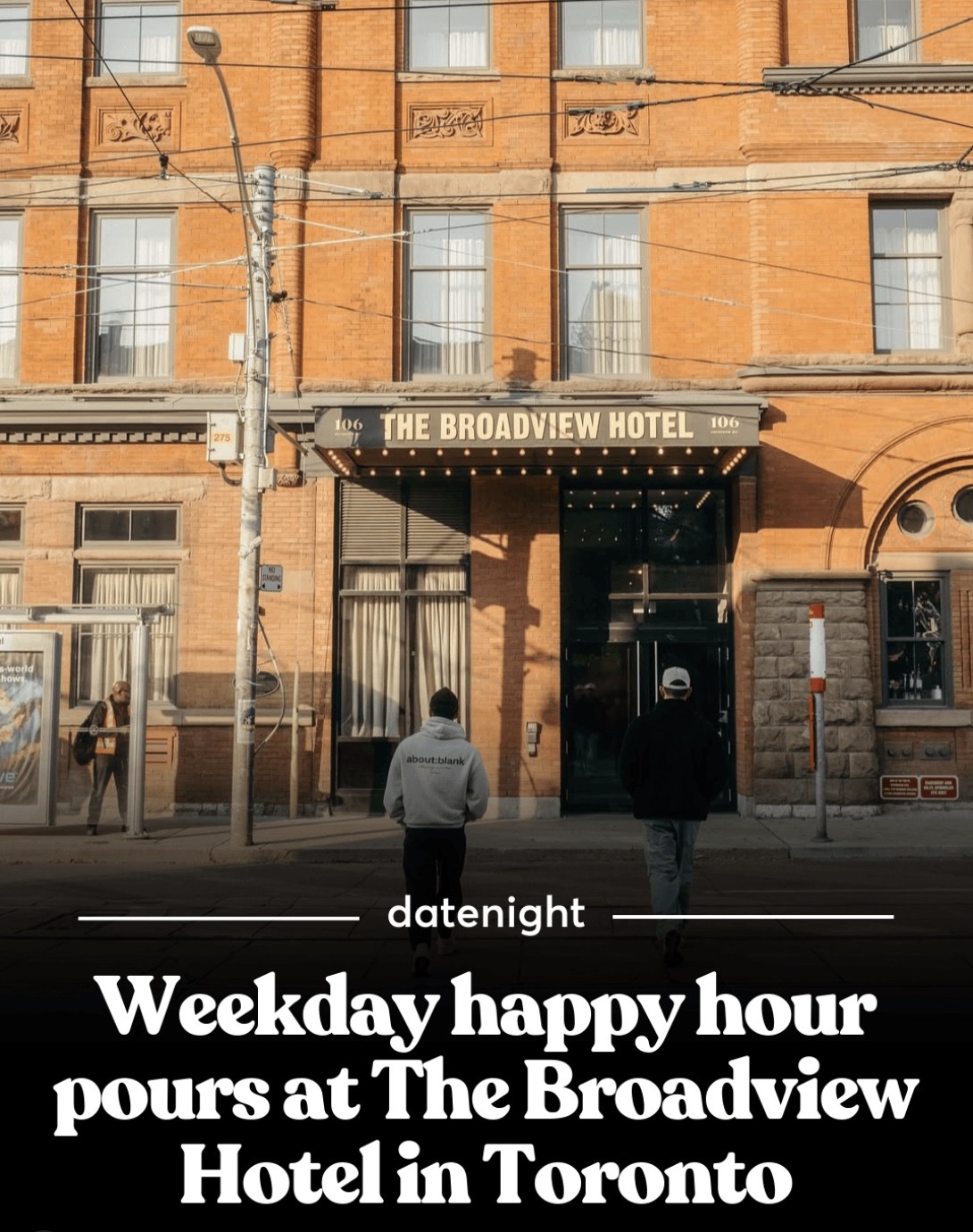 The Broadview Hotel's 1891 brick facade and marquee at 106 Broadview Avenue, Toronto